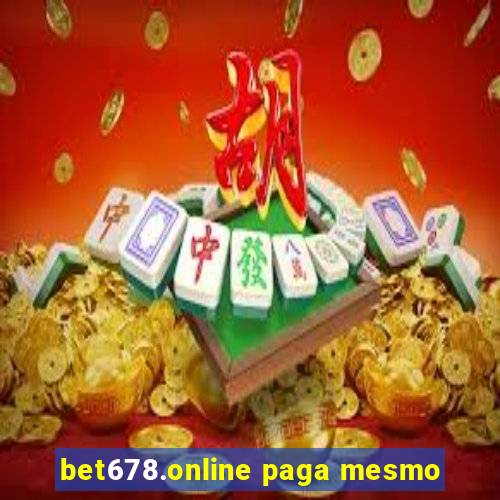 bet678.online paga mesmo